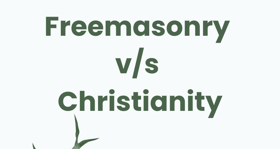 Freemasonry vs Christianity