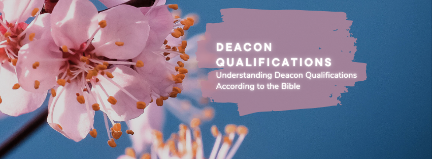 Deacon Qualifications