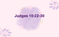 Judges 1022-30