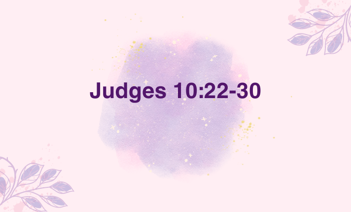 Judges 1022-30